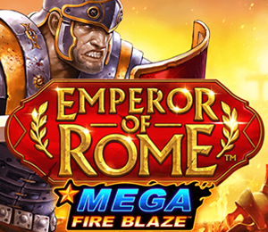 Mega Fire Blaze™: Emperor Of Rome